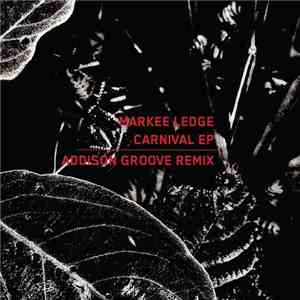 Markee Ledge - Carnival EP download flac