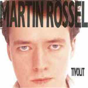 Martin Rössel - Tivolit download flac