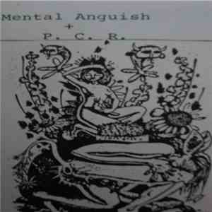 Mental Anguish / P. C. R. - Split download flac