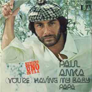 Paul Anka - (You're) Having My Baby / Papa FLAC album