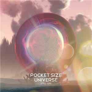 Pocket Size Universe - Still Life download flac