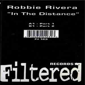 Robbie Rivera - In The Distance download flac