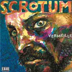 Scrotum  - Vermeille download flac
