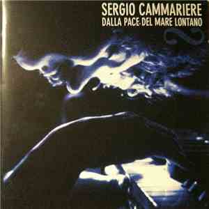 Sergio Cammariere - Dalla Pace Del Mare Lontano FLAC album