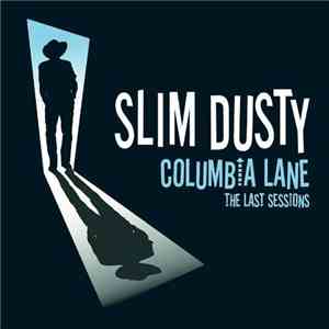 Slim Dusty - Columbia Lane - The Last Sessions download flac