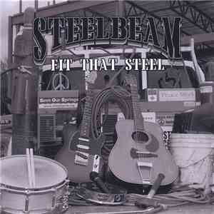 Steelbeam - Fit That Steel download flac