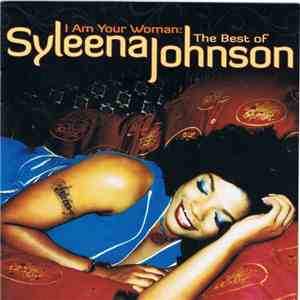 Syleena Johnson - I Am Your Woman: The Best Of Syleena Johnson download flac