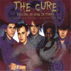 The Cure - Killing An Arab In Tokyo download flac