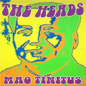 The Heads  - Mao Tinitus download flac