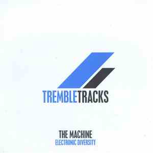 The Machine - Electronic Diversity FLAC album