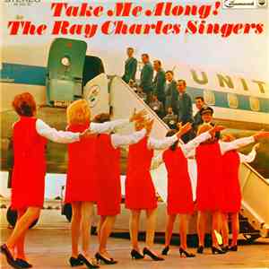 The Ray Charles Singers - Take Me Along! download flac