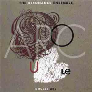 The Resonance Ensemble - Double Arc download flac