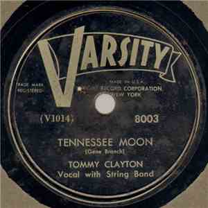 Tommy Clayton  - Tennessee Moon / Sweeter Than The Flowers download flac