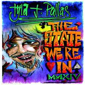 Tyla J. Pallas - The State We're In MMXIV download flac