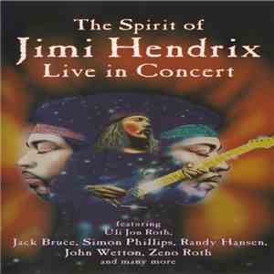 Uli Jon Roth And Friends - The Spirit Of Jimi Hendrix Live In Concert download flac