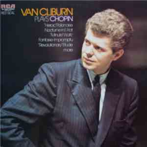 Van Cliburn - Plays Chopin download flac