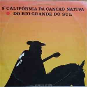 Various - 8ª Califórnia Da Canção Nativa Do Rio Grande Do Sul download flac
