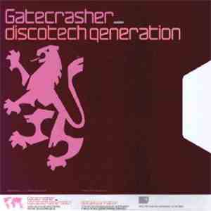 Various - Gatecrasher: Discotech Generation download flac