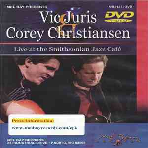 Vic Juris & Corey Christiansen - Live At The Smithsonian Jazz Café download flac