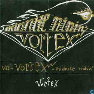Vortex  - Midnite Ridin', Kid Catchin' download flac