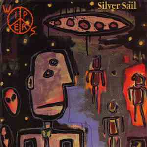 Wipers - Silver Sail download flac