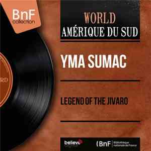 Yma Sumac - Legend Of The Jivaro download flac