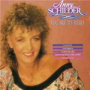 Anny Schilder - You Are My Hero download flac