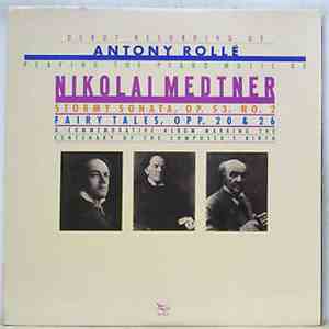 Antony Rollé - Nikolai Medtner - Stormy Sonata, Op. 53, No. 2 / Fairy Tales, Opp. 20 & 26 download flac
