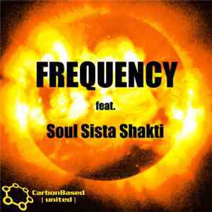 Carbon Based United - Featuring Soul Sista Shakti - Frequency download flac