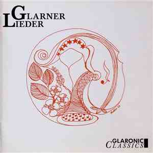 Christoph Kobelt, Glarner Singverein, Kinderchor Der Glarner Musikschule - Glarner Lieder download flac