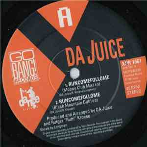 Da Juice - Runcomefollome download flac