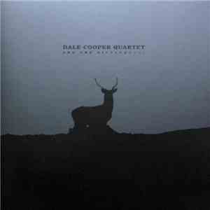 Dale Cooper Quartet And The Dictaphones - Parole De Navarre download flac