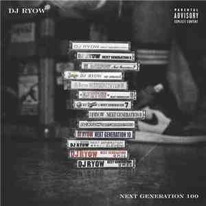 DJ Ryow  - Next Generation 100 download flac