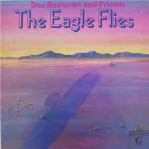 Don Anderson And Friends - The Eagle Flies download flac