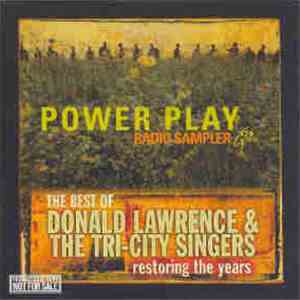Donald Lawrence & The Tri-City Singers - Restoring The Years Radio Sampler download flac