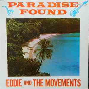 Eddie And The Movements - Paradise Found download flac