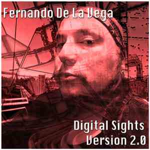Fernando De La Vega - Digital Sights Version 2.0 download flac