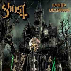 Ghost  - Haunted Luxembourg download flac