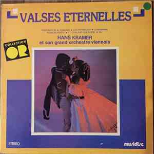 Hans Kramer Et Son Grand Orchestre Viennois - Valses Eternelles FLAC album