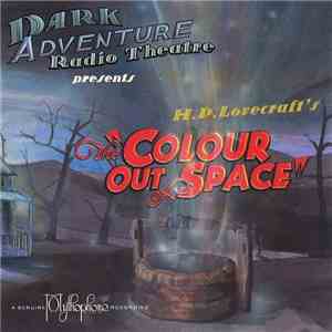 H.P. Lovecraft - The Colour Out Of Space download flac