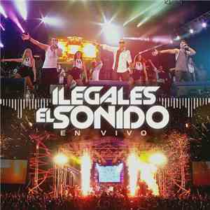 Ilegales - El Sonido En Vivo download flac