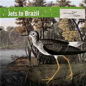 Jets To Brazil - Four Cornered Night download flac