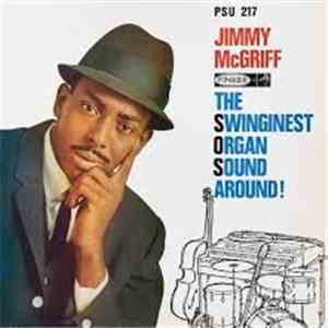 Jimmy McGriff - The Swinginest Organ Sound Around ! download flac