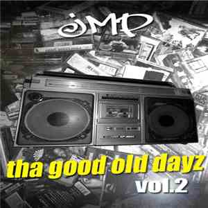 JMP  - Tha Good Old Dayz Vol.2 download flac