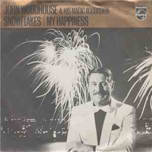 John Woodhouse & His Magic Accordion - Snowflakes / My Happiness download flac
