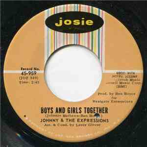 Johnny And The Expressions - Boys And Girls Together / Give Me One More Chance download flac