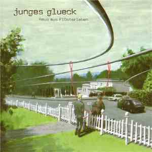 Junges Glueck - Raus Aus Flüsterleben download flac