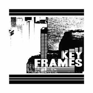 Key Frames - Monophone Heart download flac