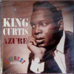 King Curtis - Azure (The Everest Sessions) download flac