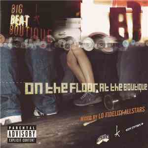 Lo Fidelity Allstars - On The Floor At The Boutique download flac